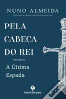Pela Cabeça do Rei - Volume 2