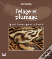 Pelage Et Plumage ; Quand L'Animal Prend De L'Étoffe