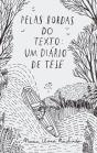 Pelas Bordas Do Texto - Preview