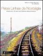Pelas Linhas da Nostalgia - Preview