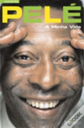 Pelé, a Minha Vida