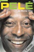 Pelé, a Minha Vida