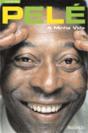 Pelé, a Minha Vida - Preview
