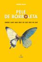 Pele de Borboleta - Preview