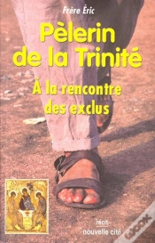 Capa do artigo Pèlerin De La Trinité ; À La Rencontre Des Exclus