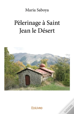 Capa do artigo Pèlerinage À Saint Jean Le Désert