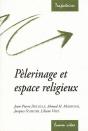 Pèlerinage Et Espace Religieux - Preview