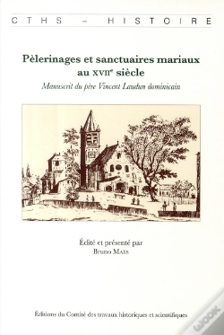 Capa do artigo Pélerinage Et Sanctuaires Mariaux Au Xvii Siècle