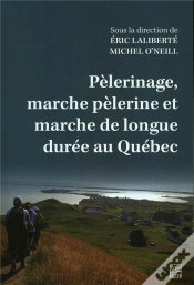Capa do artigo Pèlerinage, Marche Pèerine Et Marche De Longue Durée Au Québec