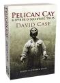 Pelican Cay & Other Disquieting Tales - Preview