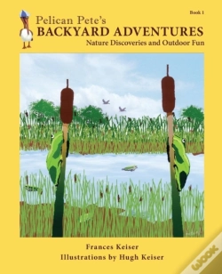 Capa do artigo Pelican Pete'S Backyard Adventures: Natu