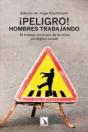 ¡Peligro! Hombres Trabajando. - Preview