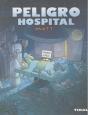Peligro, Hospital - Preview