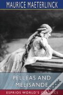 Pelleas And Melisande (Esprios Classics)