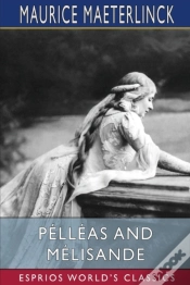 Capa do artigo Pelleas And Melisande (Esprios Classics)