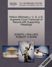 Capa do artigo Pellicci (Michael) V. U. S. U.S. Supreme Court Transcript Of Record With Supporting Pleadings