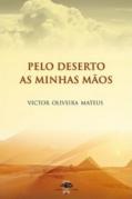 Pelo Deserto das Minhas Mãos