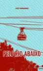 Pelo Rio Abaixo - Preview