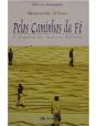 Pelos Caminhos da Fe - Preview