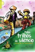 Pelos Trilhos do Silêncio