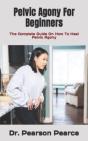 Pelvic Agony For Beginners - Preview
