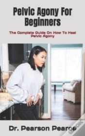 Capa do artigo Pelvic Agony For Beginners
