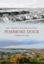 Pembroke Dock Through Time - Preview