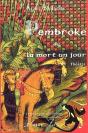 Pembroke Ou La Mort Un Jour - Preview