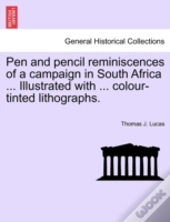 Pen And Pencil Reminiscences Of A Campai