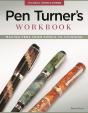 Pen Turner'S Workbook, 3rd Edition Revised And Expanded - Preview