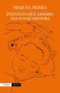 Pendents Que Arribin Els Conqueridors - Preview