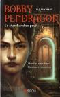 Pendragon Le Marchand De Peur - Preview