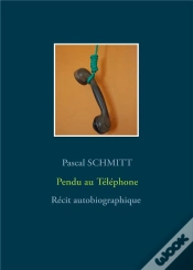 Capa do artigo Pendu Au Téléphone ; Récit Autobiographique