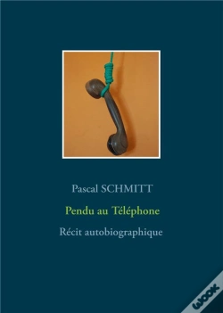 Capa do artigo Pendu Au Téléphone ; Récit Autobiographique