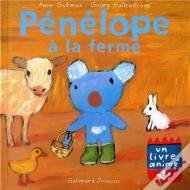 Pénélope À La Ferme : Un Livre Animé