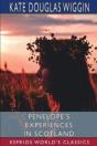 Penelope'S Experiences In Scotland (Esprios Classics) - Preview