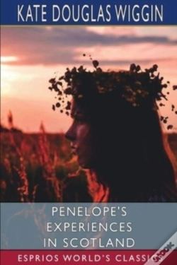 Capa do artigo Penelope'S Experiences In Scotland (Esprios Classics)