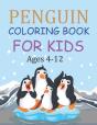 Penguin Coloring Book For Kids Ages 4-12 - Preview