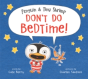Penguin & Tiny Shrimp Don'T Do Bedtime! - Preview