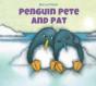Penguin Pete And Pat - Preview