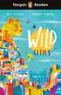 Penguin Readers Level 2: Wild Cities (Elt Graded Reader) - Preview