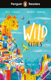 Penguin Readers Level 2: Wild Cities (Elt Graded Reader)
