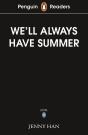 Penguin Readers Level 5: We'Ll Always Have Summer (Elt Graded Reader) - Preview
