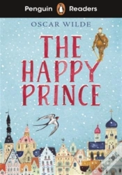 Capa do artigo Penguin Readers Starter Level: The Happy Prince (Elt Graded Reader)