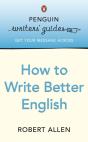 Penguin Writers' Guides: How To Write Better English - Preview