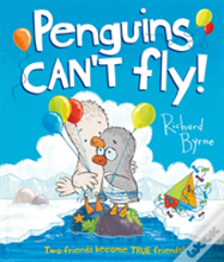 Penguins Can'T Fly!