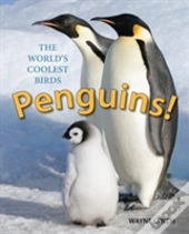Penguins! The World'S Coolest Birds