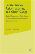 Penitentiaries, Reformatories, And Chain Gangs