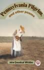 Pennsylvania Pilgrim, And Other Poems - Preview