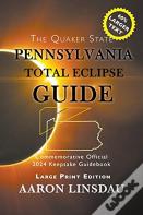Pennsylvania Total Eclipse Guide (Large Print)